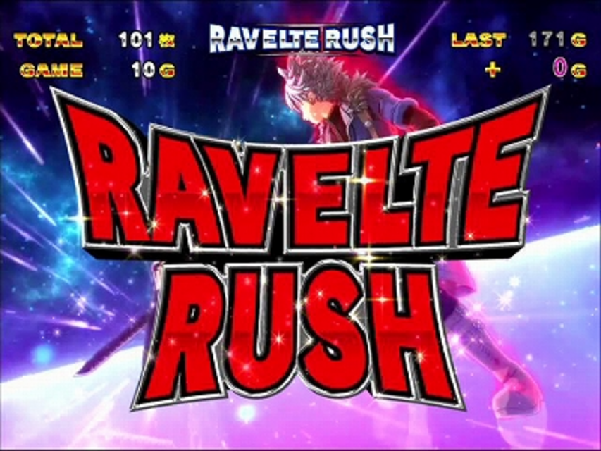パチスロ RAVE～エンドレスラッシュ～ RAVELTE RUSH（上乗せ特化ゾーン）